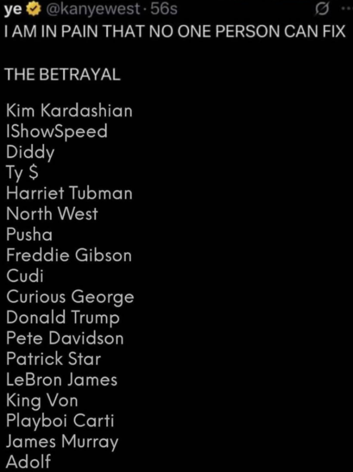 Kanye West's "betrayal list."