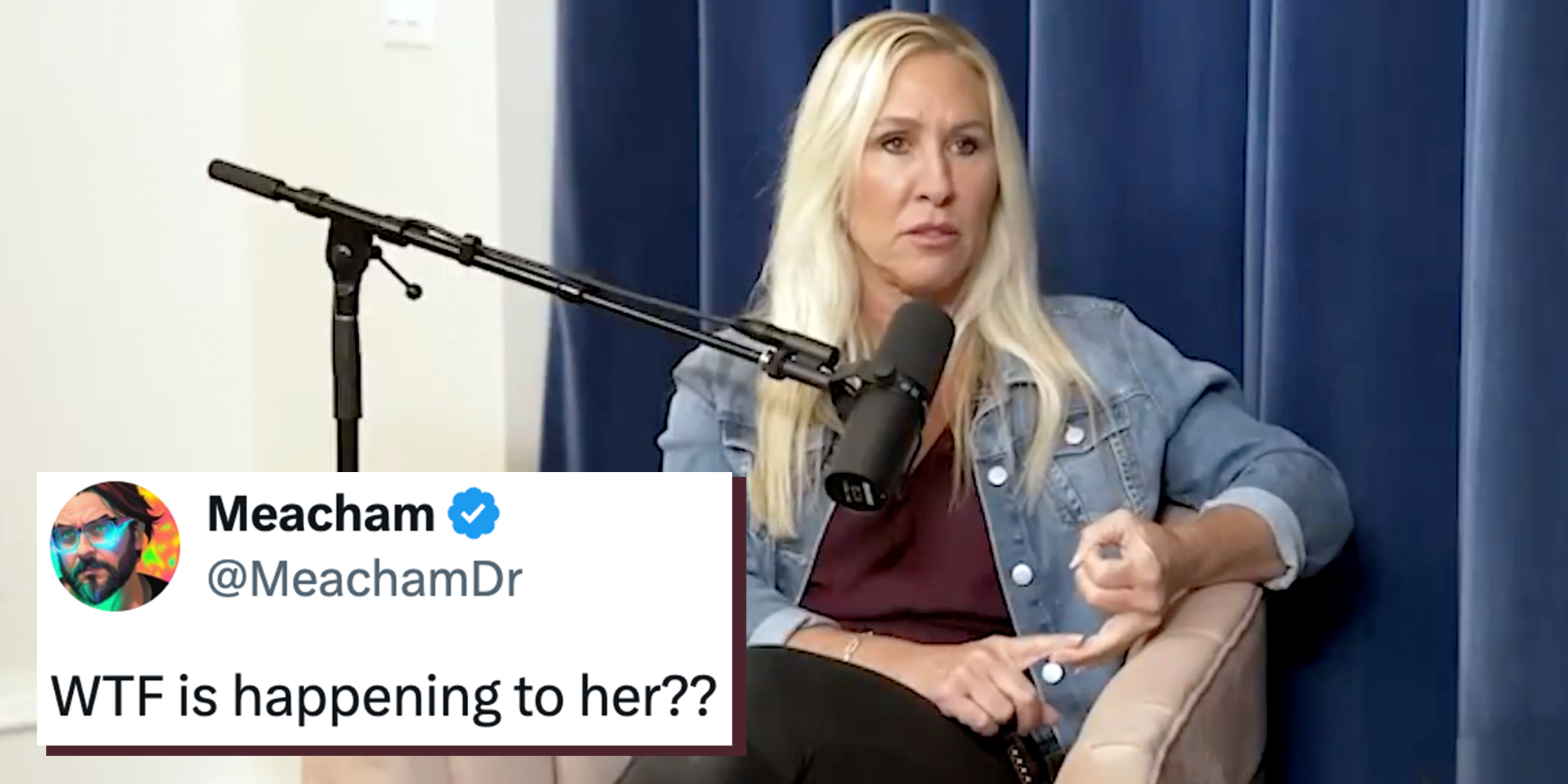 Georgia Rep. Marjorie Taylor Greene in a denim jacket speaking into a microphone on Tim Dillon's podcast. Tweet text overlay reads "WTF is happening to her??"