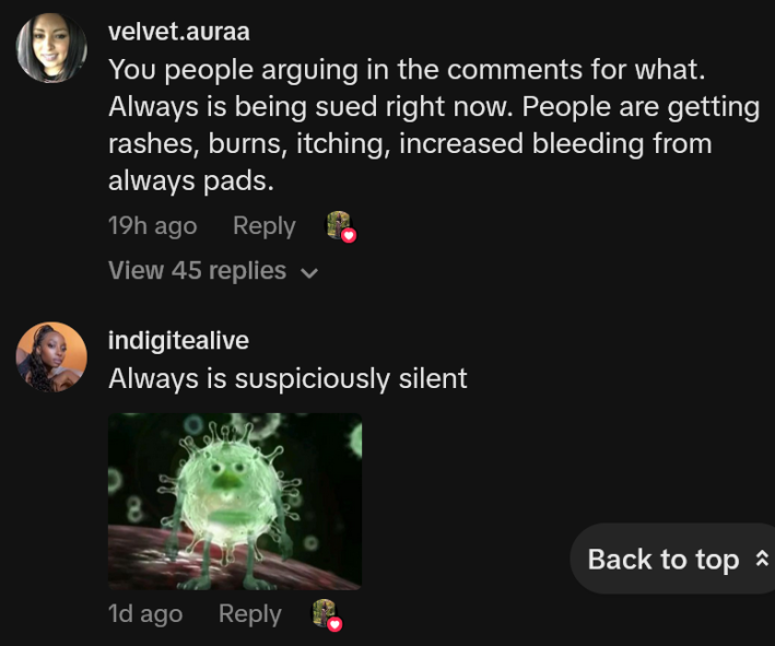 TikTok comments including one reading "You people arguing in the comments for what. Always is being sued right now. People are getting rashes, burns, itching, increased bleeding from always pads."