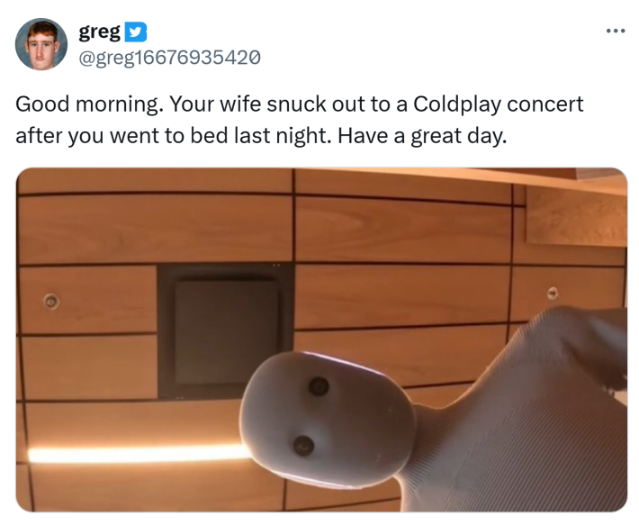 Tweet that reads, "Good morning. Your wife snuck out to a Coldplay concert after you went to bed last night. Have a great day."