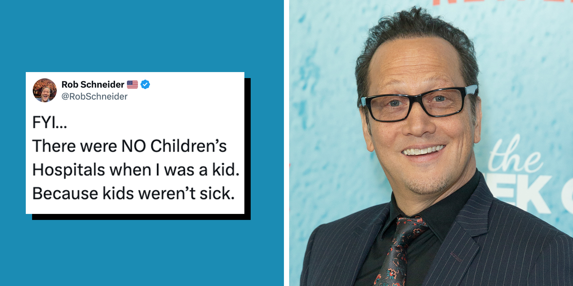 Left: Tweet from Rob Schneider reading, "FYI… There were NO Children’s Hospitals when I was a kid. Because kids weren’t sick." Right: Rob Schneider attends premiere of the The Week Of at AMC Loews Lincoln Square.