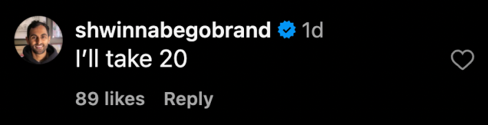 “I’ll take 20.”