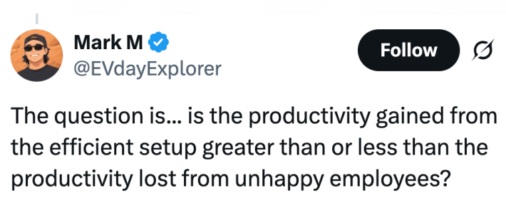 "The question is… is the productivity gained from the efficient setup greater than or less than the productivity lost from unhappy employees?"