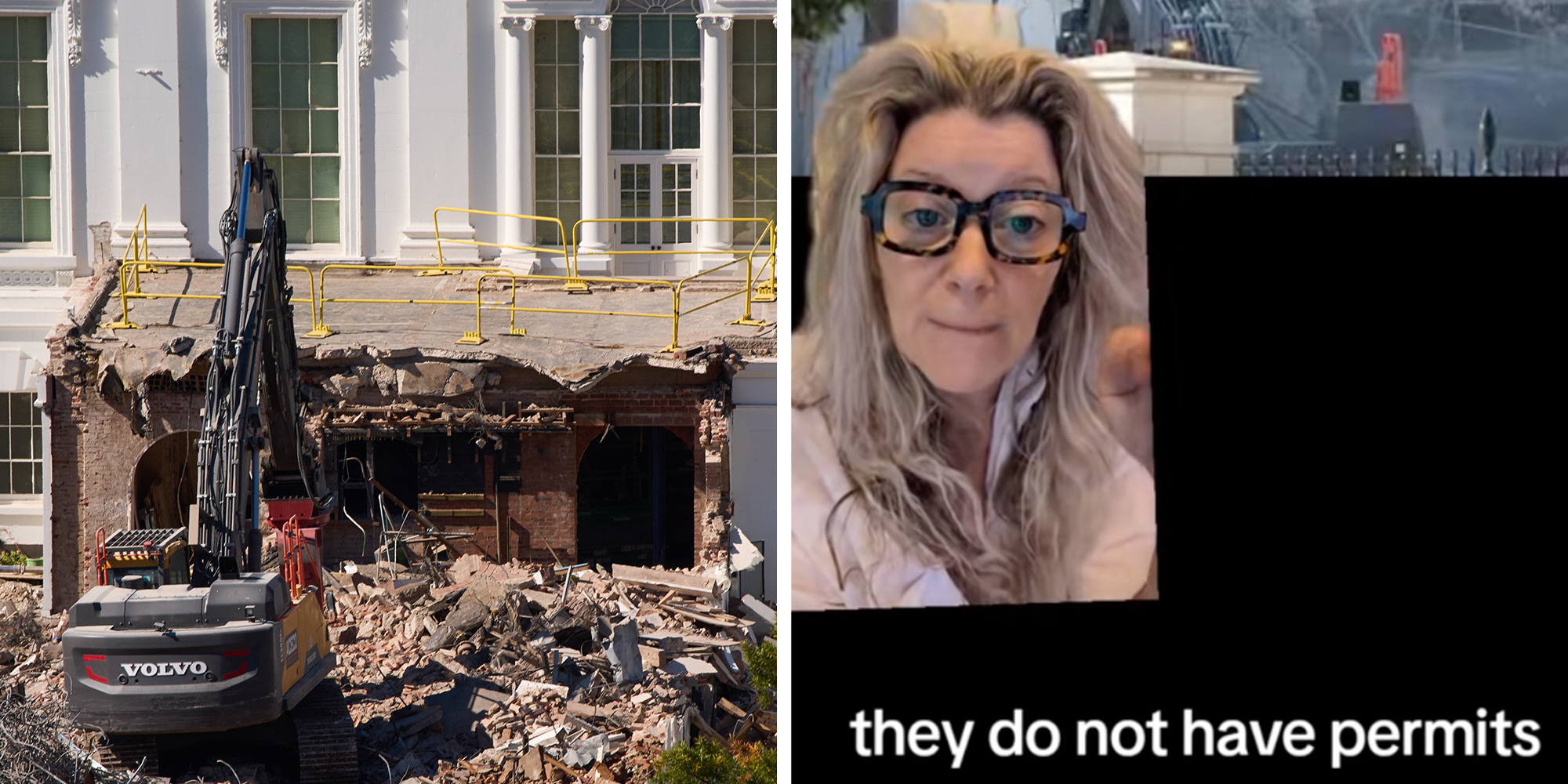 Left: Work continues on the demolition of a part of the East Wing of the White House, Thursday, Oct. 23, 2025, in Washington, before construction of a new ballroom. (AP Photo/Jacquelyn Martin). Right: Contractor Sarah Boardman above text reading "they do not have permits."