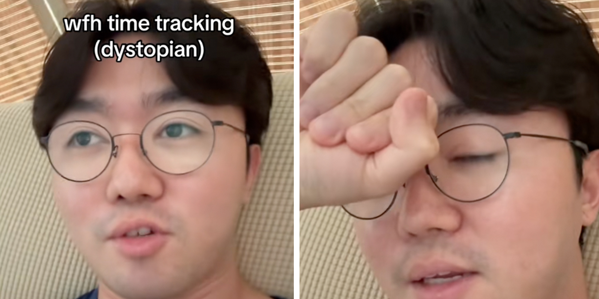 Man in glasses sitting on a couch, text overlay reads, "WFH time tracking (dystopian)."