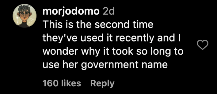 “This is the second time they've used it recently and I wonder why it took so long to use her government name.”