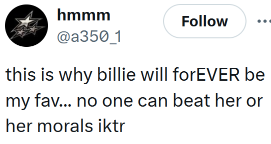 Tweet reading "this is why billie will forEVER be my fav... no one can beat her or her morals iktr"