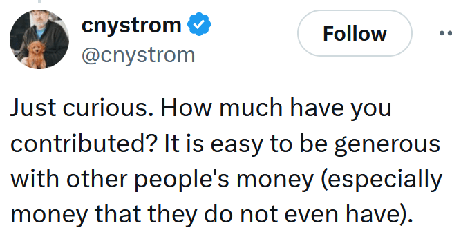 Tweet reading "Just curious. How much have you contributed? It is easy to be generous with other people's money (especially money that they do not even have)."