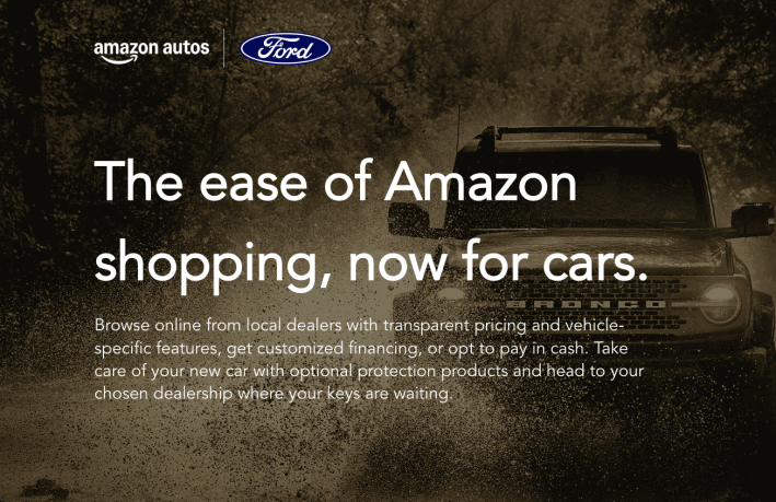 The ease of Amazon shopping, now for cars.Browse online from local dealers with transparent pricing and vehicle-specific features, get customized financing, or opt to pay in cash. Take care of your new car with optional protection products and head to your chosen dealership where your keys are waiting.