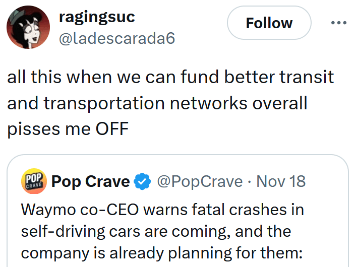 Tweet reading "all this when we can fund better transit and transportation networks overall pisses me OFF"
