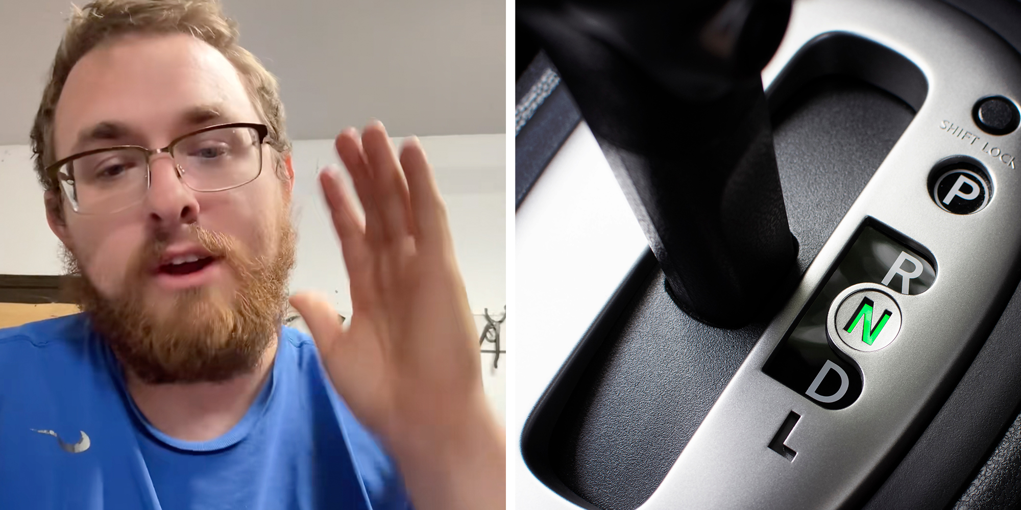 Left: man in a blue shirt speaking into the camera. Right: Gear stick into N position, (Neutral) Symbol in auto transmission car.