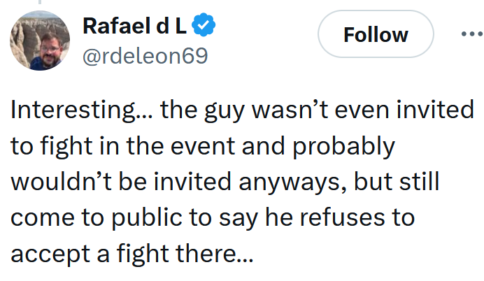 Tweet reading "Interesting… the guy wasn’t even invited to fight in the event and probably wouldn’t be invited anyways, but still come to public to say he refuses to accept a fight there…"