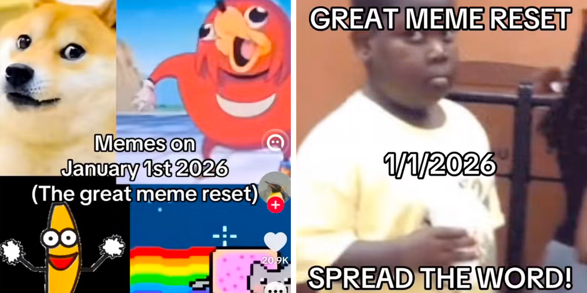 Left: 4 2016-era memes, including Doge and Nyan cat, underneath text reading, "Memes on January 1st 2026 (the great meme reset). Right: Awkward Black Kid meme under text reading "Great meme reset 1/1/2026, Spread the word!"