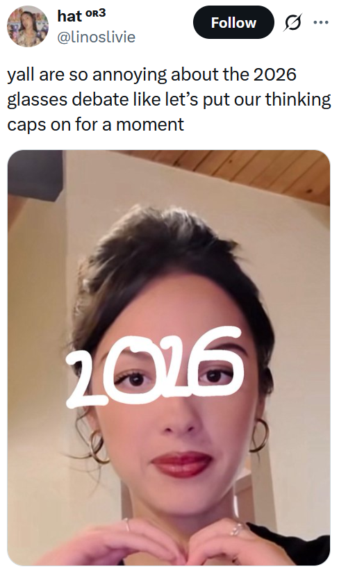 Tweet reading "yall are so annoying about the 2026 glasses debate like let’s put our thinking caps on for a moment"