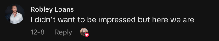 “I didn’t want to be impressed but here we are”