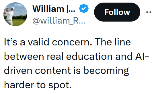 Tweet reading "It’s a valid concern. The line between real education and AI-driven content is becoming harder to spot."