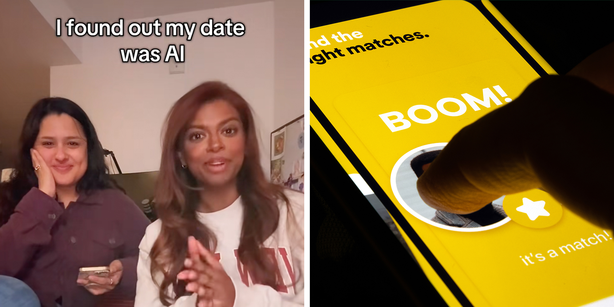 Left: Two women sitting on a couch looking into the camera, text overlay reads, "I found out my date was AI." Right: Hand holding a smartphone with a Bumble dating icon on screen at night.