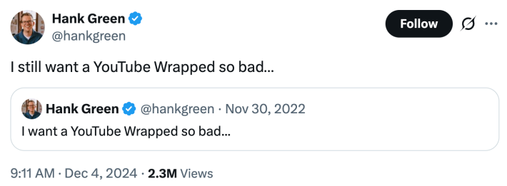 I still want a YouTube Wrapped so bad…