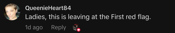 “Ladies, this is leaving at the First red flag.”