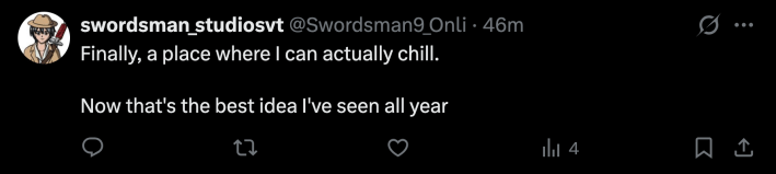 “Finally, a place where I can actually chill. Now that's the best idea I've seen all year”