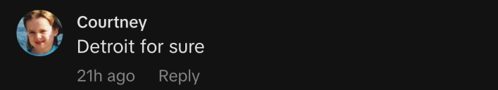 “Detroit for sure.”
