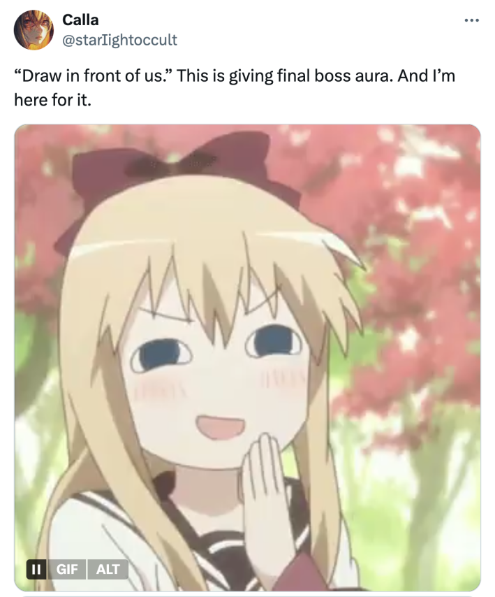 Tweet that reads, "'Draw in front of us.' This is giving final boss aura. And I’m here for it." with a GIF of an anime girl laughing.