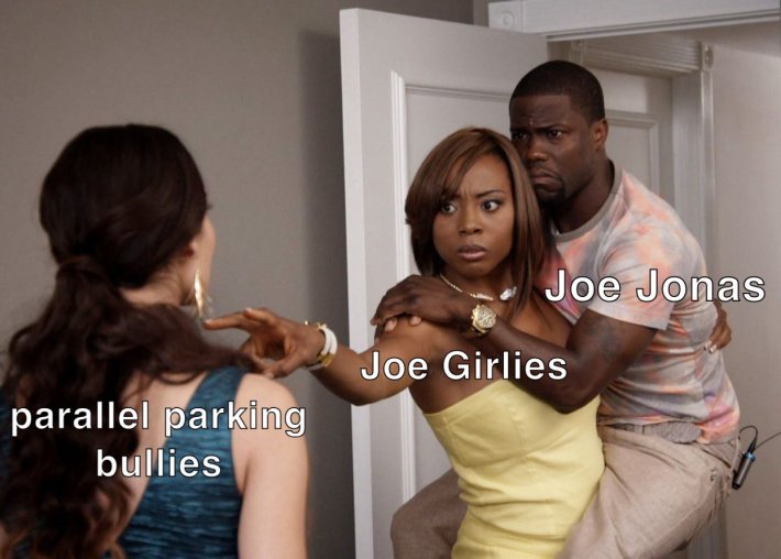 Joe Jonas parking meme of "Joe Girlies" protecting Joe Jonas from parallel parking bullies.