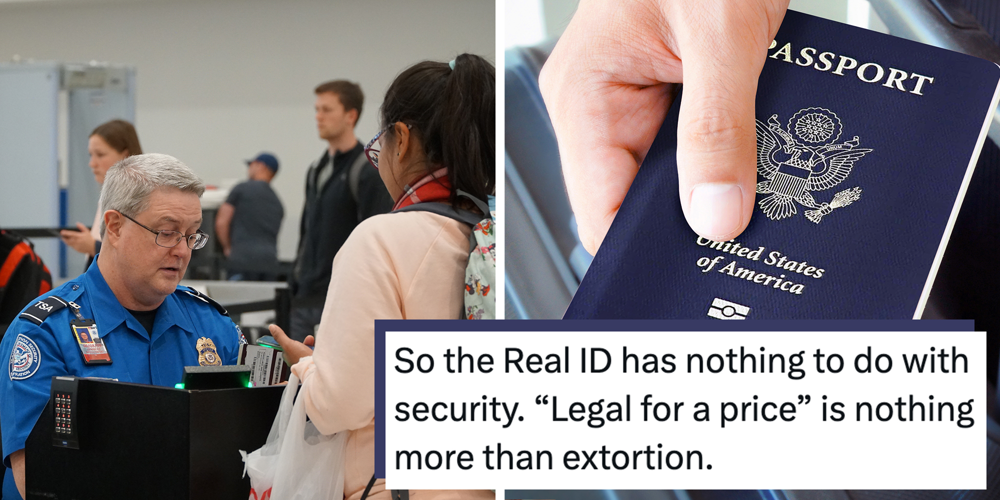 Left: TSA (Transportation Security Administration) worker checks out passport at the BWI airport. Right: Hand holding U.S. passport. Text overlay reads, "So the Real ID has nothing to do with security. “Legal for a price” is nothing more than extortion."