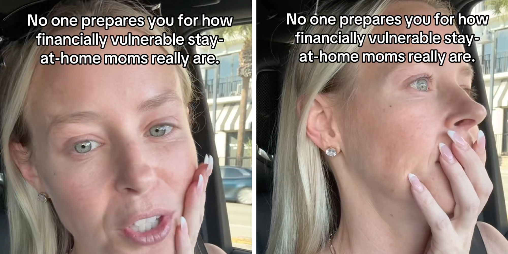 Blonde woman driving, looking into camera under text reading, "Noone prepares you for how financially vulnerable stay-at-home moms really are."