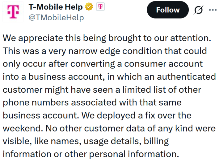 T-Mobile tweet reading "We appreciate this being brought to our attention. This was a very narrow edge condition that could only occur after converting a consumer account into a business account, in which an authenticated customer might have seen a limited list of other phone numbers associated with that same business account. We deployed a fix over the weekend. No other customer data of any kind were visible, like names, usage details, billing information or other personal information."