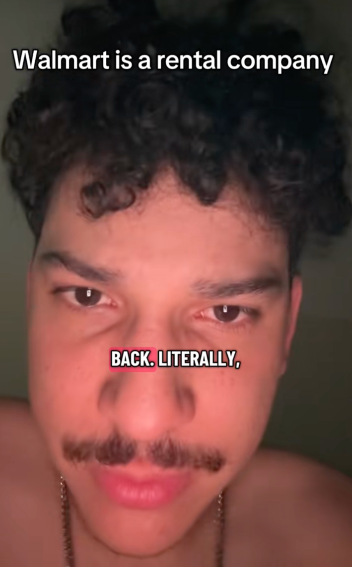 @brohomie_/TikTok"Walmart is a rental company" "back literally"