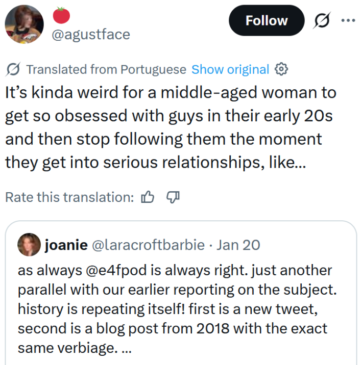 Tweet reading "It’s kinda weird for a middle-aged woman to get so obsessed with guys in their early 20s and then stop following them the moment they get into serious relationships, like…"