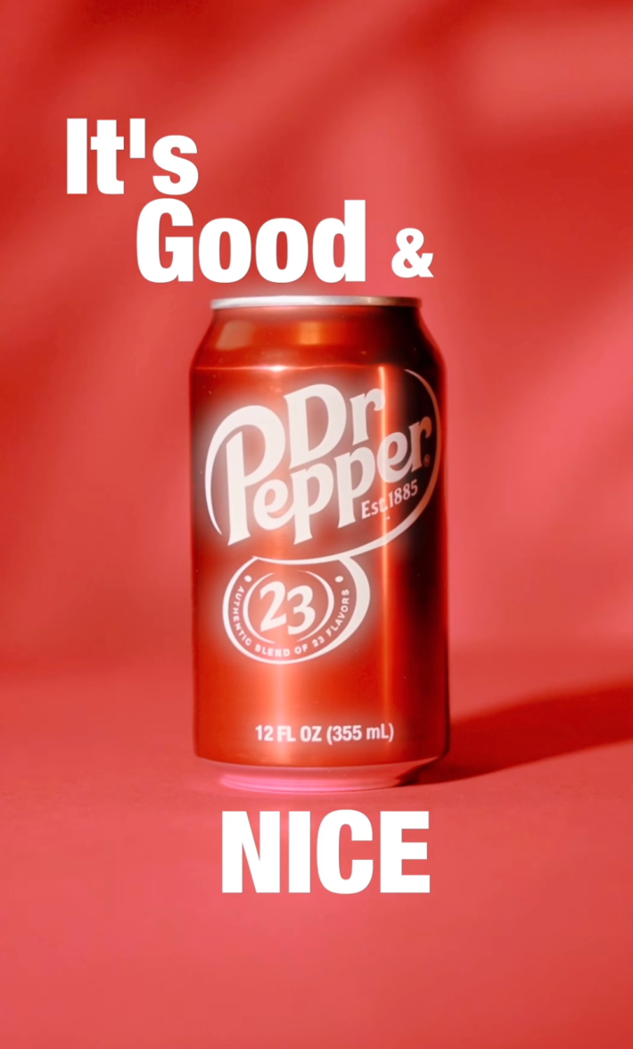 @jake.ceja/Instagram, dr pepper ad with Romeo's jingle "it's good and nice"