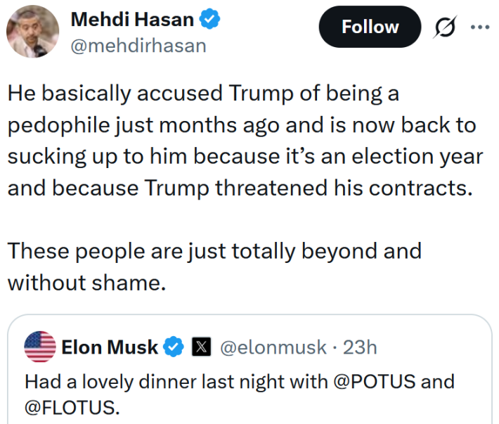 Tweet reading "He basically accused Trump of being a pedophile just months ago and is now back to sucking up to him because it’s an election year and because Trump threatened his contracts. These people are just totally beyond and without shame."