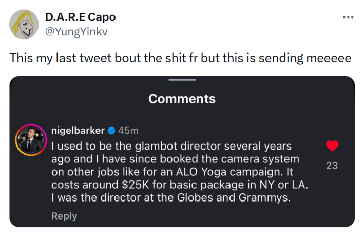 Tweet that reads, "This my last tweet bout the shit fr but this is sending meeeee" with a screenshot of a comment from Nigel Barker saying that he used to be the glambot director and he would be able to do this kind of job for $25k in NY or LA.