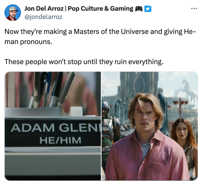Tweet that reads, "Now they’re making a Masters of the Universe and giving He-man pronouns. These people won’t stop until they ruin everything." with screenshots from the trailer.