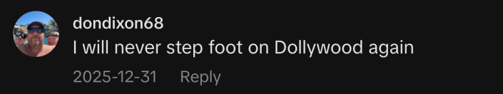 “I will never step foot on Dollywood again”
