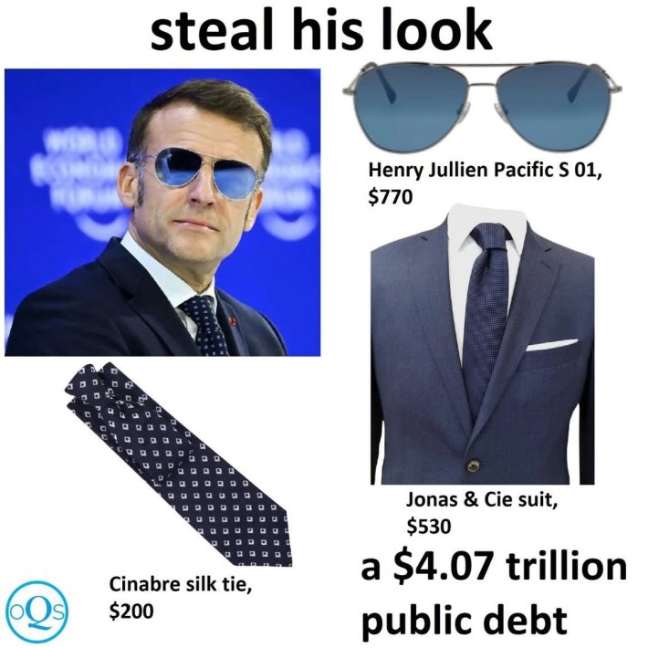 "Steal his look" meme of Macron's summit outfit; the last item is "a $4.07 trillion public debt."