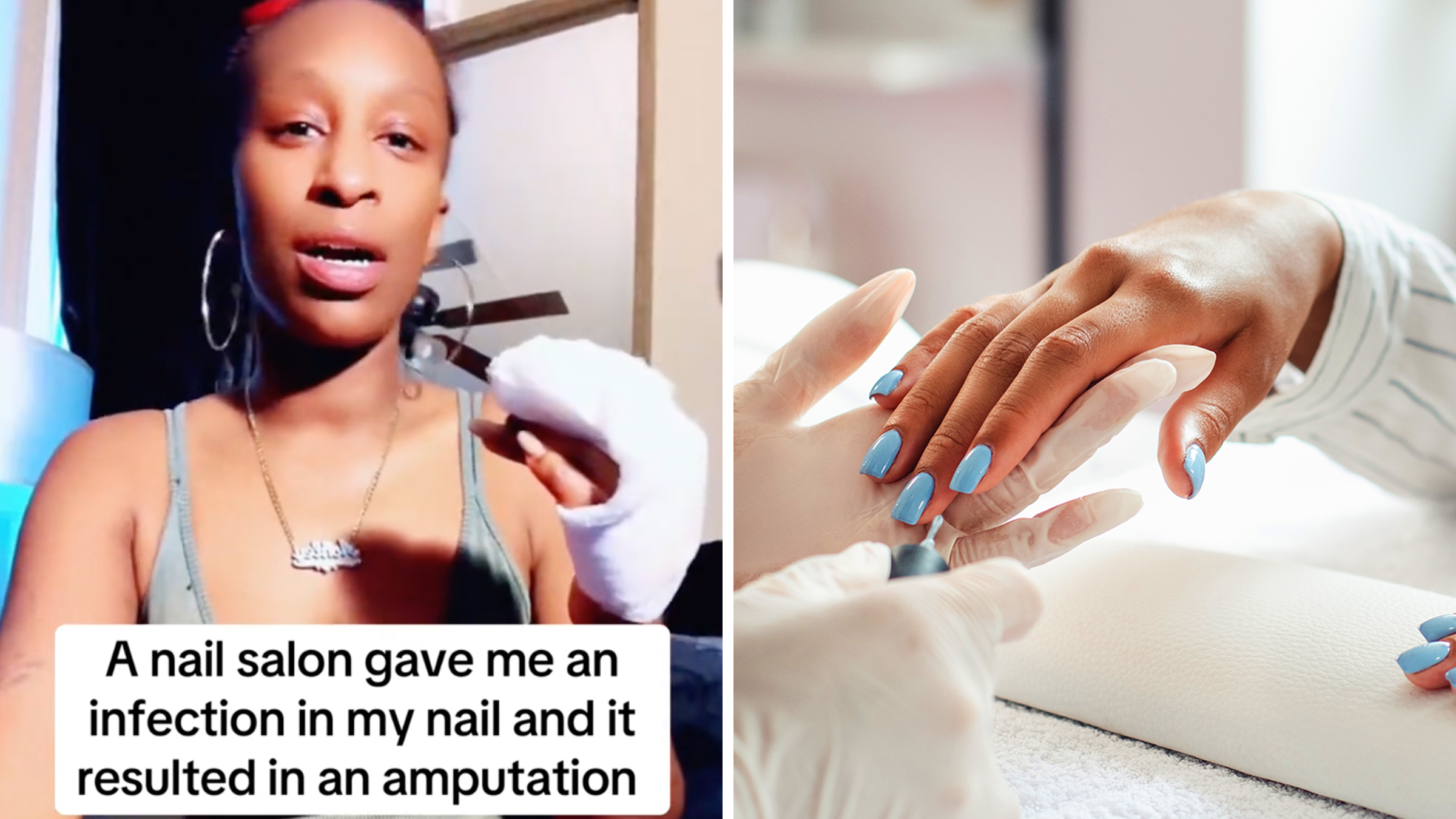 Left: Woman sitting and looking into the camera with a bandaged hand, text overlay reads, "A nail salon gave me an infection in my nail and it resulted in an amputation." Right: Female master in rubber gloves paints Black woman's nails with blue polish.