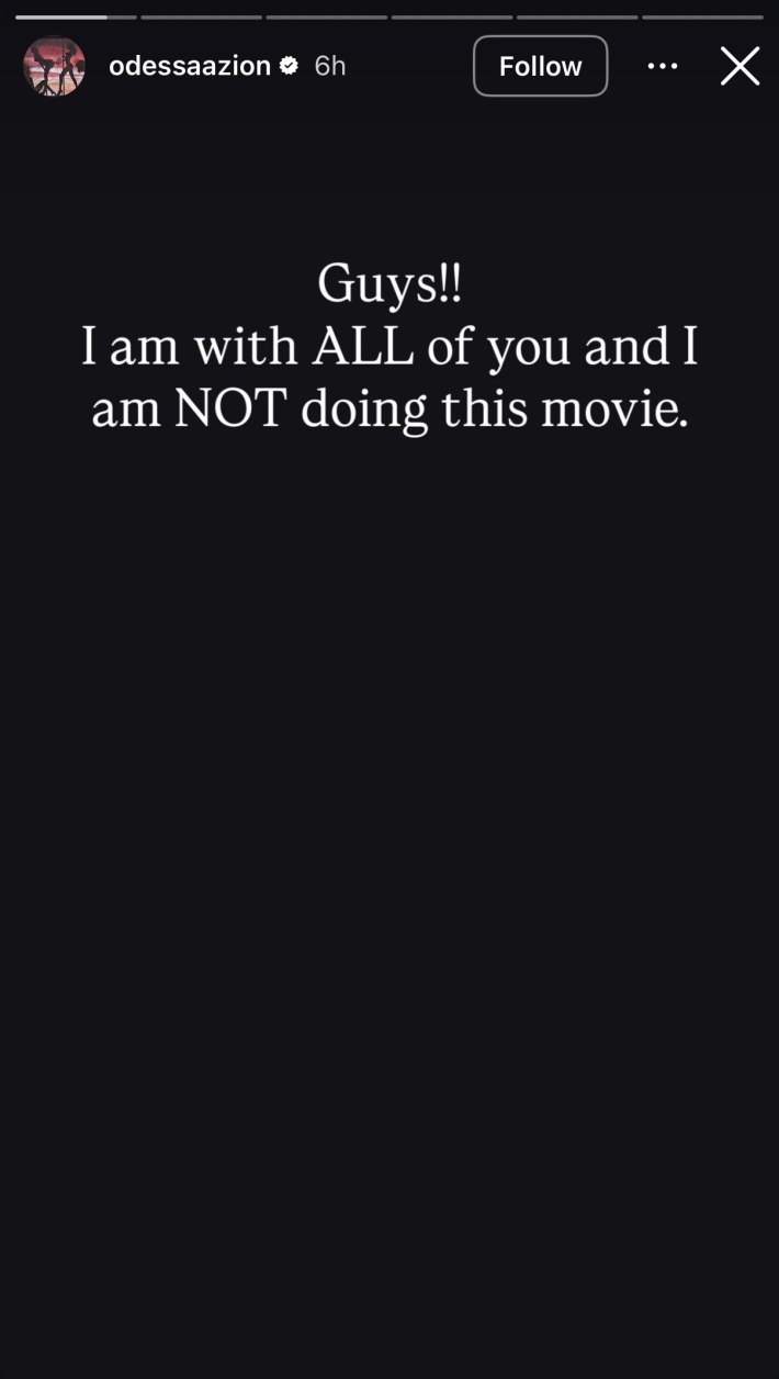 Instagram Story from Odessa A'zion that reads, "Guys!! I am with ALL of you and I am NOT doing this movie. "