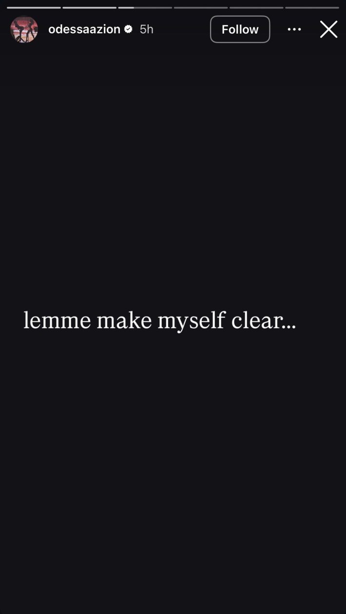 Instagram Story from Odessa A'zion that reads, "lemme make myself clear..."