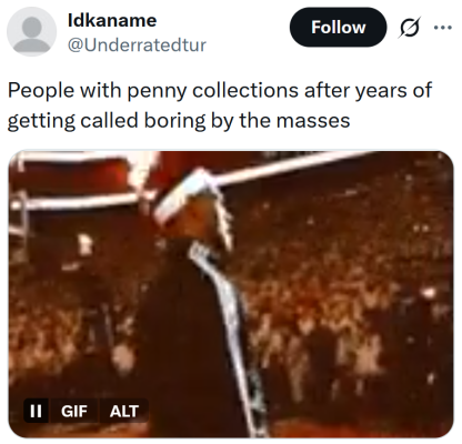 Tweet reading "People with penny collections after years of getting called boring by the masses" over a James LeBron gif.