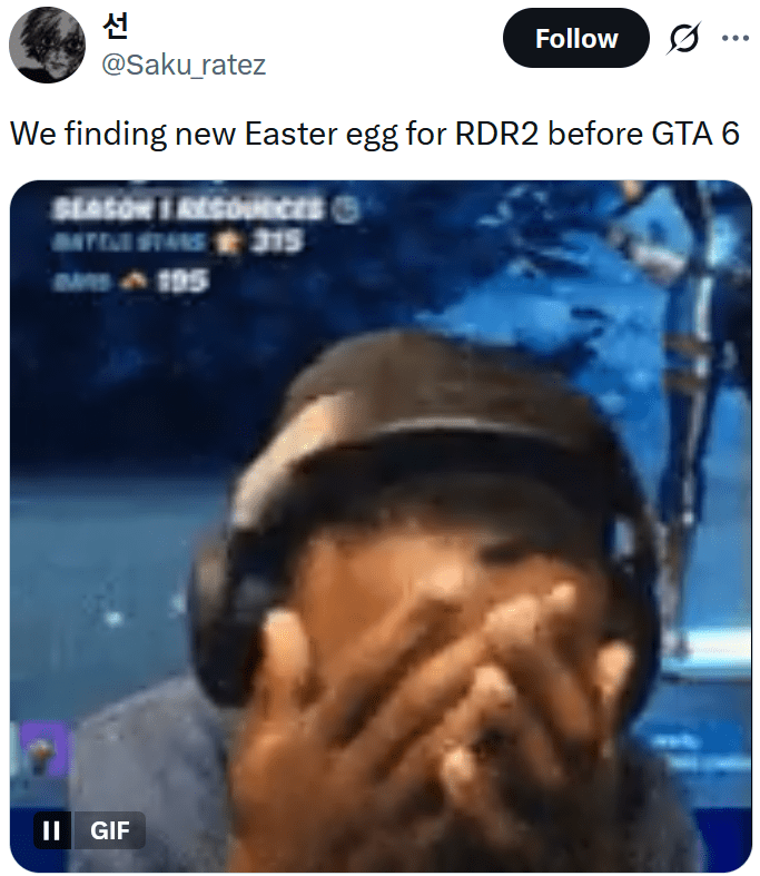 Tweet reading "We finding new Easter egg for RDR2 before GTA 6" with a gif of a man putting his face in his hands.