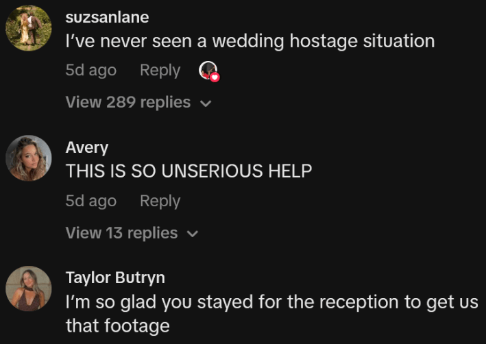 TikTok comments including one reading "I’ve never seen a wedding hostage situation"