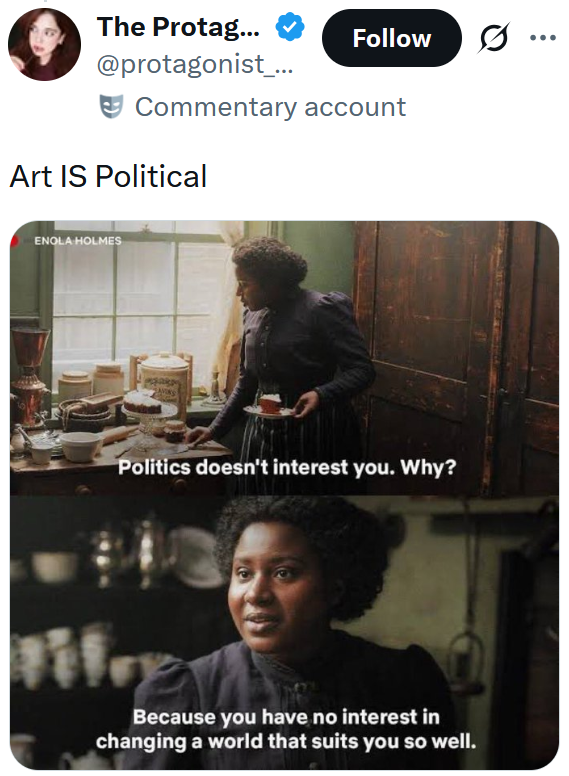 Tweet reading "Art IS Political" with screenshots from Enola Holmes.