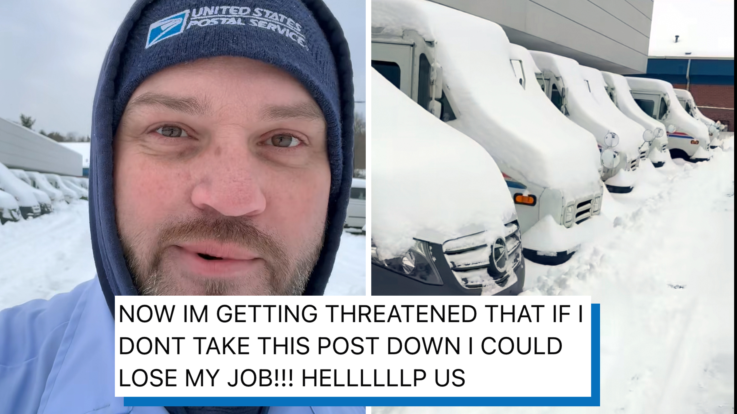 Left: USPS worker Jason Thompson wearing his USPS beanie and a hood against a snowy background. Right: A line of snow-covered USPS vans. Text overlay from Thompson's Facebook post reads, "NOW IM GETTING THREATENED THAT IF I DONT TAKE THIS POST DOWN I COULD LOSE MY JOB!!! HELLLLLLP US."
