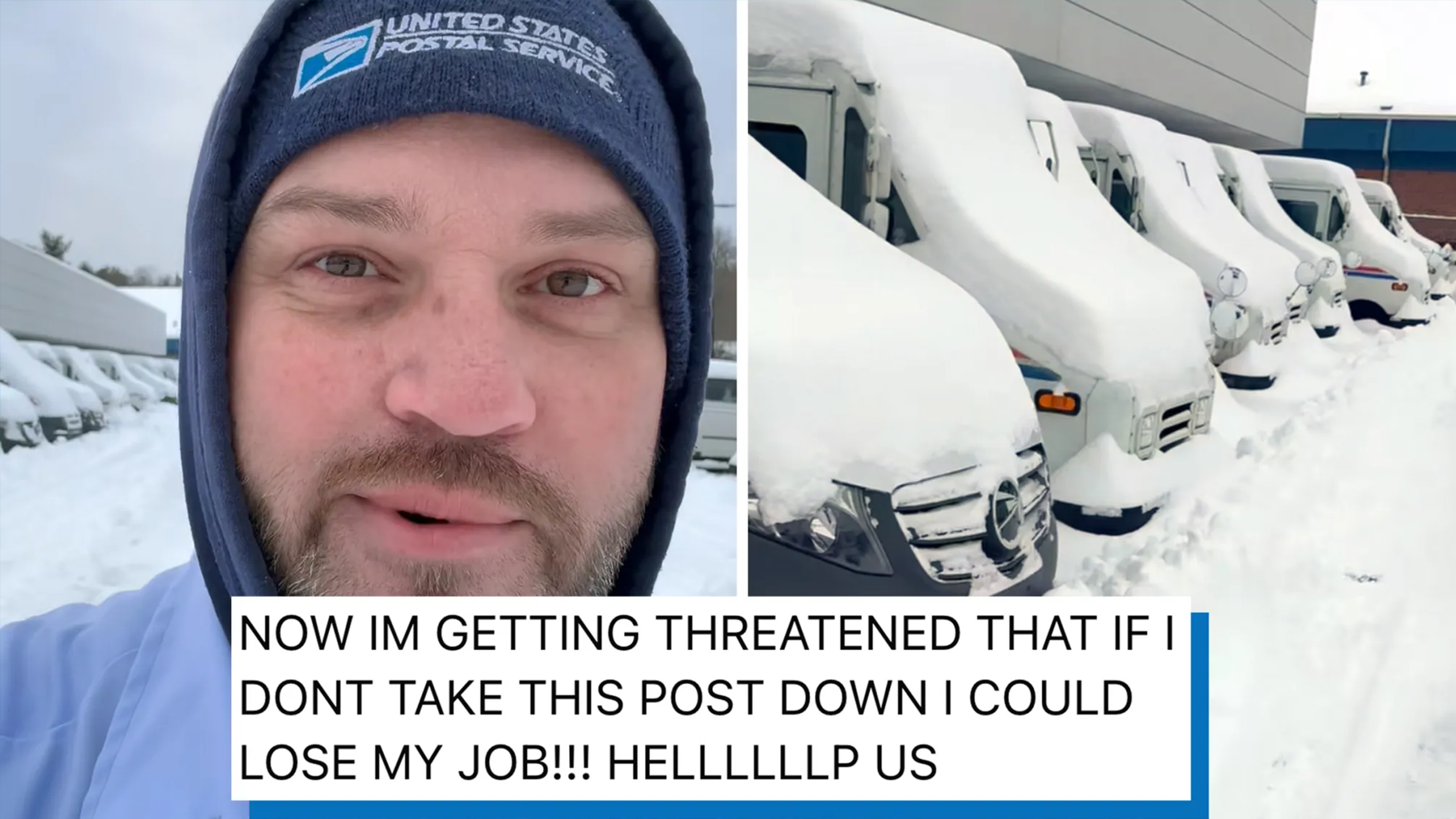 Left: USPS worker Jason Thompson wearing his USPS beanie and a hood against a snowy background. Right: A line of snow-covered USPS vans. Text overlay from Thompson's Facebook post reads, "NOW IM GETTING THREATENED THAT IF I DONT TAKE THIS POST DOWN I COULD LOSE MY JOB!!! HELLLLLLP US."