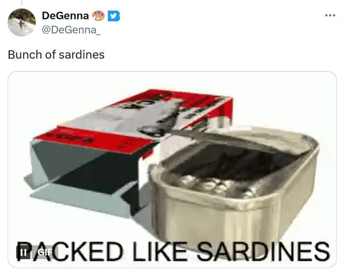 Tweet that reads, "Bunch of sardines" with a sardine can GIF.