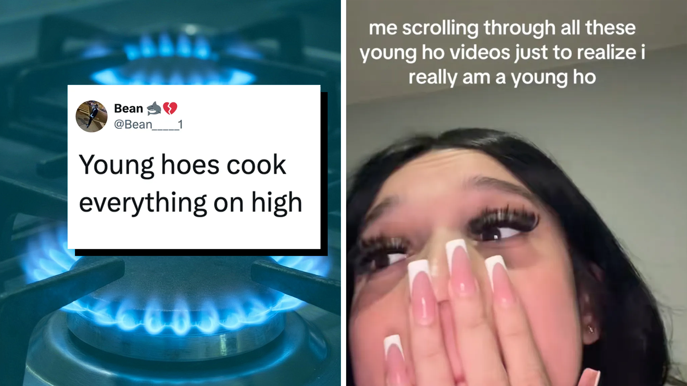 Left: Tweet reading "Young hoes cook everything on high." Right: Woman with lashes and nails pretending to cry, TikTok screenshot, text overlay reads, "me scrolling through all these young ho videos just to realize i really am a young ho."