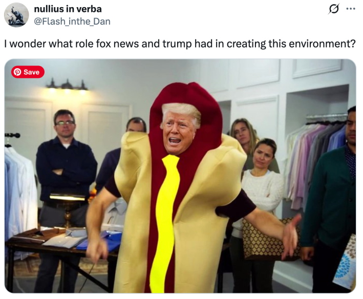 I wonder what role fox news and trump had in creating this environment?